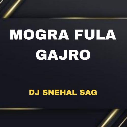 MOGRA FULA GAJRO