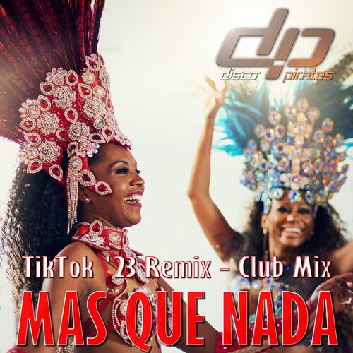 Mas Que Nada (TikTok &#039;23 Remix)_poster_image