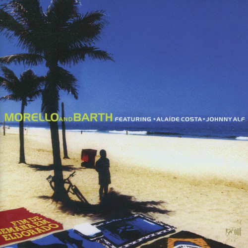 Morello and Barth feat. Alaide Costa &amp; Johnny Alf_poster_image