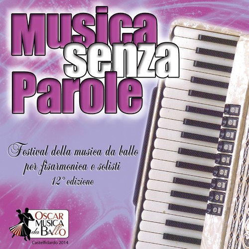 Musica senza parole (Festival della musica da ballo per fisarmonica e solisti, 12° edizione)