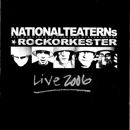 Nationalteaterns Rockorkester - Live 2006