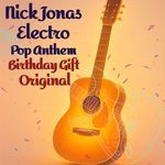 Nick Jonas Electro Pop Anthem Birthday Gift Original artwork