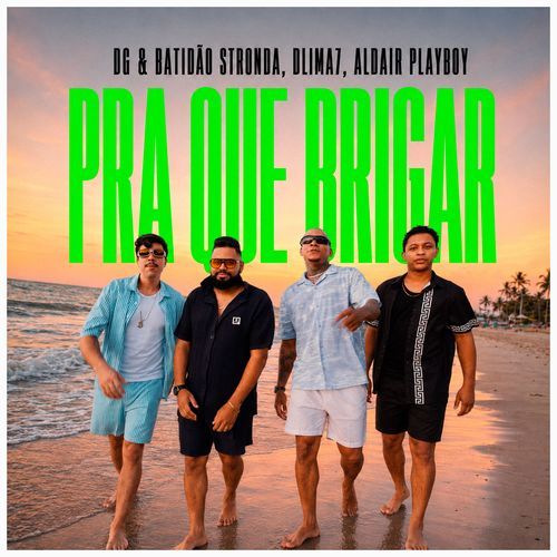 Pra Que Brigar