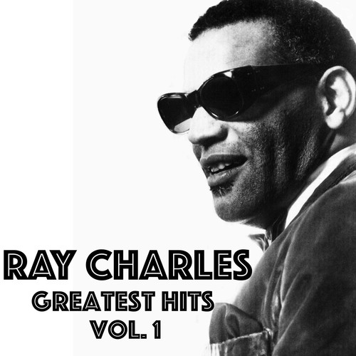 Ray Charles - Greatest Hits, Vol. 1