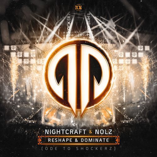 Reshape & Dominate (Ode To Shockerz)