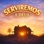 SERVIREMOS A DEUS
