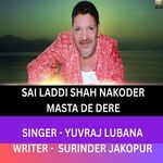 Sai Laddi Shah Nakoder Masta De Dere