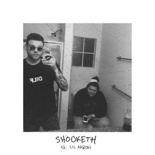 Shooketh (feat. Lil Aaron)