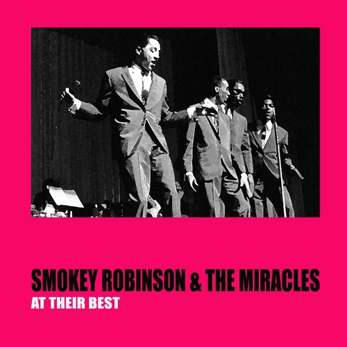Smokey Robinson & the Miracles at Their Best