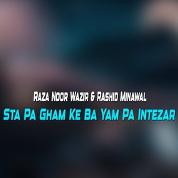 Sta Pa Gham Ke Ba Yam Pa Intezar-JSU4ACAFaGQ