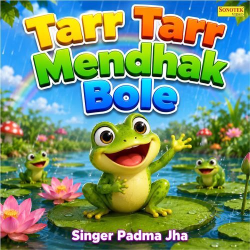 Tarr Tarr Mendhak Bole