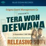 Tera Wo Deewana