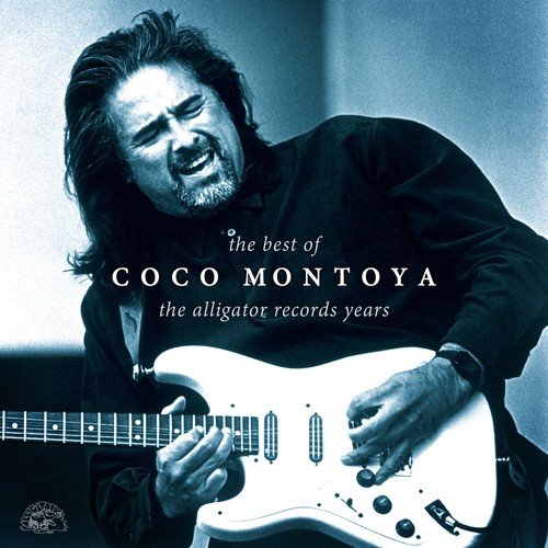 The Best Of Coco Montoya - The Alligator Records Years_poster_image