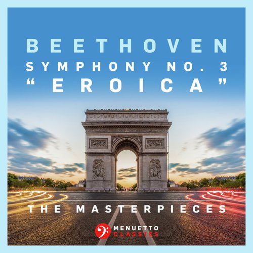 The Masterpieces - Beethoven: Symphony No. 3 in E-Flat Major, Op. 55 &quot;Eroica&quot;_poster_image