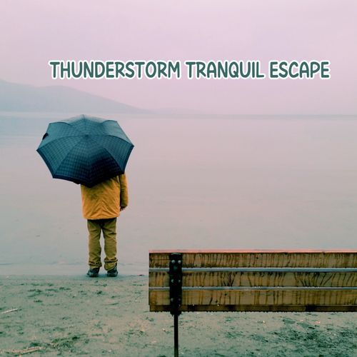 Thunderstorm Tranquil Escape: Heavy Rainfall and Soothing Thunder for Deep Relaxation