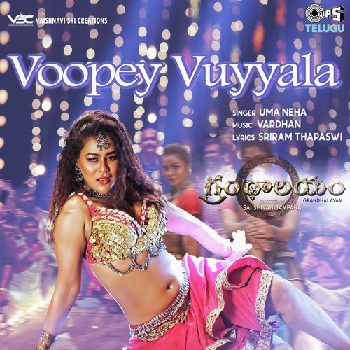 Voopey Vuyyala (From “Grandhalayam”)
