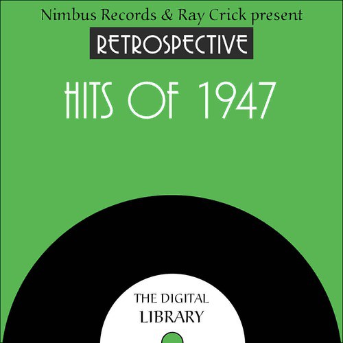 A Retrospective Hits of 1947