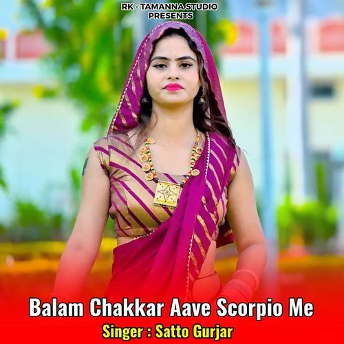 Balam Chakkar Aave Scorpio Me