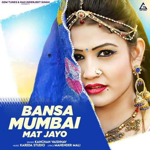 Bansa Mumbai Mat Jayo