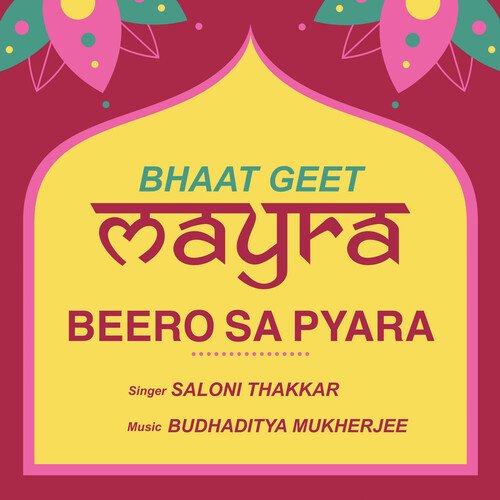 Beero Sa Pyara (Bhaat Geet Mayra)