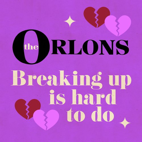 Breaking Up Is Hard To Do