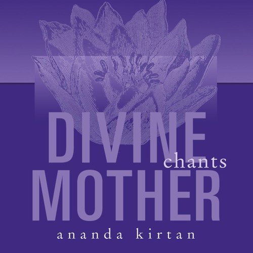 Divine Mother Chants