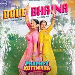 Dove Bhaina (From &quot;Phaphey Kuttniyan&quot;)_poster_image