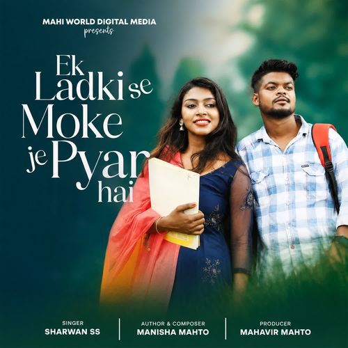 Ek Ladki Se Moke Je Pyaar Hai