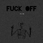 FUCK OFF