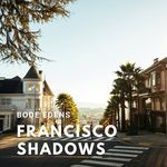Francisco Shadows artwork