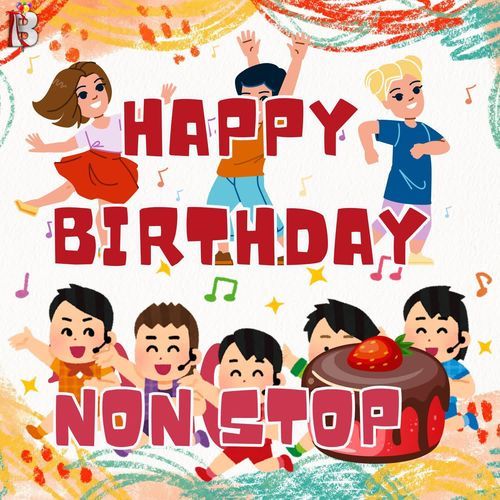 Happy Birthday Non-Stop Dance