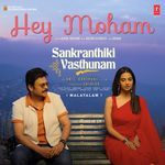 Hey Moham (From "Sankranthiki Vasthunam")