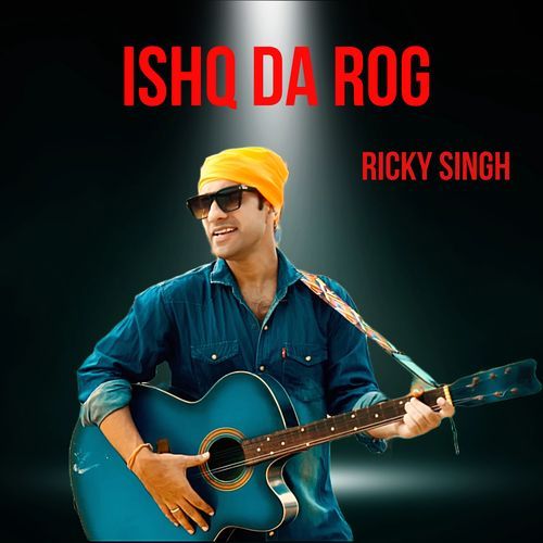 Ishq Da Rog