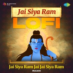 Jai Siya Ram Lofi - Jai Siya Ram Jai Jai Siya Ram-PTIkA1lmdV8