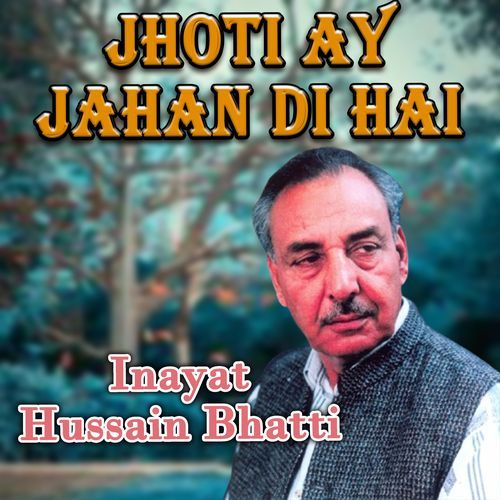 Jhoti Ay Jahan Di Hai