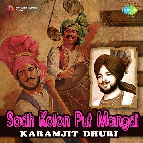 Karanjit Dhoori Saad Kolon Put Mangdi