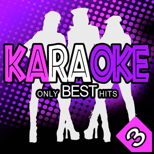 Karaoke Only Best Hits, Vol. 3