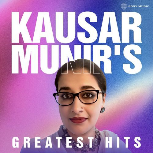 Kausar Munir's Greatest Hits