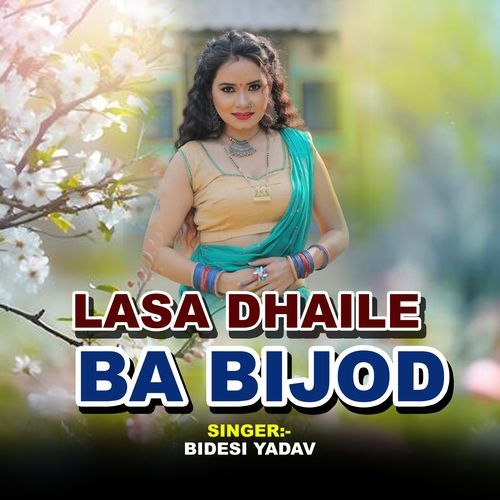 Lasa Dhaile Ba Bijod