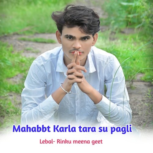 Mahabbt Karla Tara Su Pagli