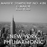 Mahler: Symphony #4 In G Major, 1. Bedächtig, Nicht Eilen