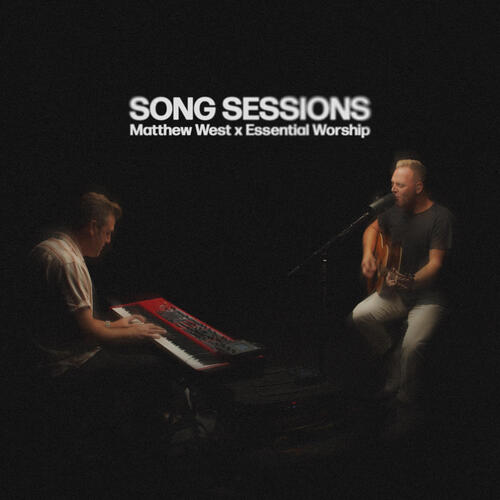 Matthew West Song Sessions_poster_image