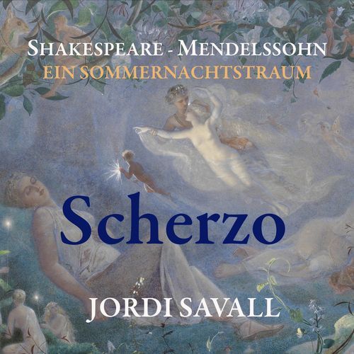 Mendelssohn: A Midsummer Night's Dream, Op. 61 (1843): II. Scherzo