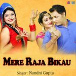 Mere Raja Bikau