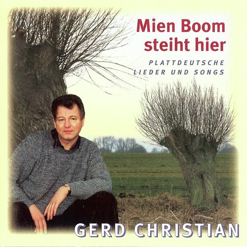 Mien Boom steiht hier (Plattdeutsche Lieder und Songs)