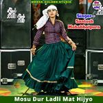 Mosu Dur Ladli Mat Hijyo