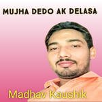 Mujha Dedo Ak Delasa