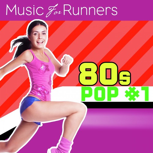 Music for Runners: 80S Pop #1