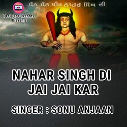 Nahar Singh Di Jai Jai Kar-SS08YSdURnA