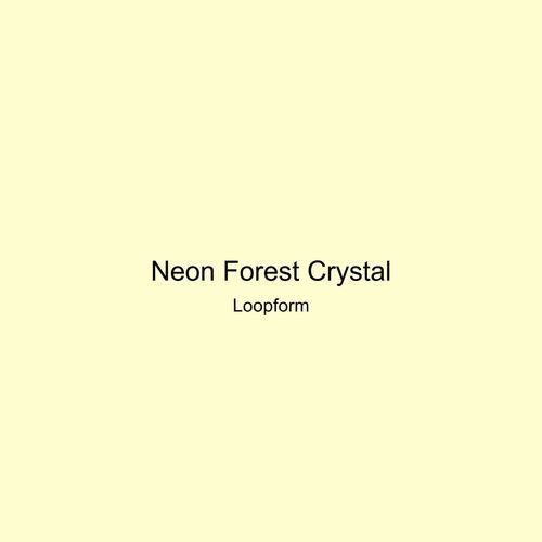 Neon Forest Crystal